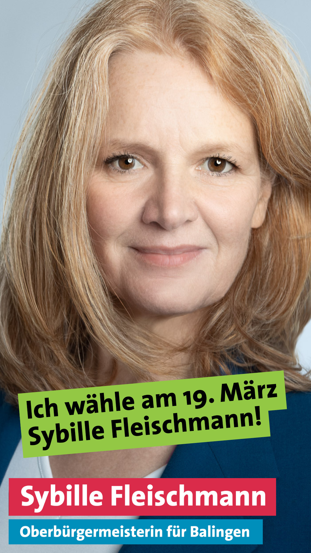 Ich wähle am 19. März Sybille Fleischmann!